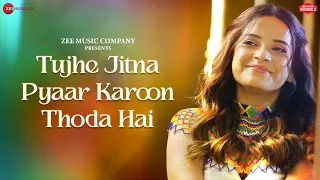 Tujhe Jitna Pyaar Karoon Thoda Hai - Senjuti Das | Amjad Nadeem Aamir | Zee Music Originals
