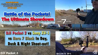 DJI Pocket 2 vs Sony ZV-1 vs Hero 7 In Day, Dusk & Night Shoot-out!