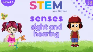 Sight and Hearing | Science for kids Year 1 | STEM Home Learning