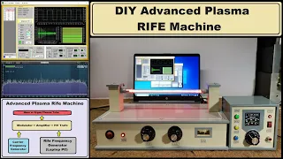 DIY Advanced Plasma Rife Machine