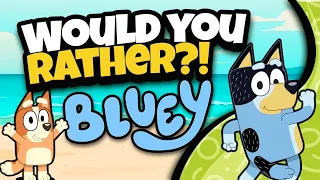 Bluey Would You Rather | Brain Break | Freeze Dance | Summer Brain Breaks for Kids | Danny Go Noodle
