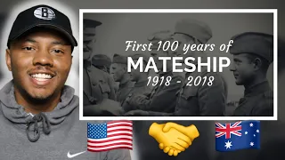 AMERICAN REACTS To First 100 Years of Mateship: Australia and the United States