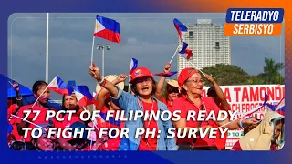 77 pct of Filipinos ready to fight for PH: survey