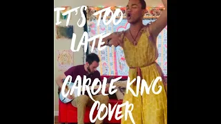 Its too Late Carol King Cover