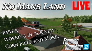 Farming Simulator 22 - No Mans Land Farm Build Part 5 - LIVE