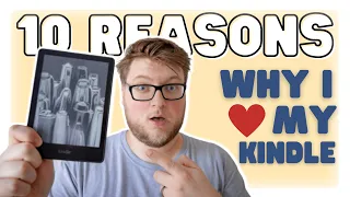 The KINDLE Changed my Life! 10 Things I LOVE About My Kindle (Kindle Paperwhite)