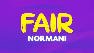 Normani - Fair (Lyrics)