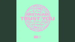 Trust You (VIP Club Dub Mix)