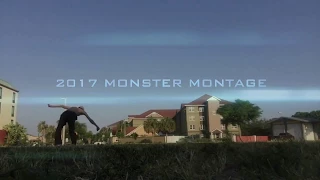 2017 Monster Montage ft.Seth Finney,Tim Farley,Nick Fry,Dom Lewis,Will Coneys,Pauly Piazza