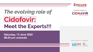 The evolving role of Cidofovir: Meet the Experts!!! - 13 June 2020