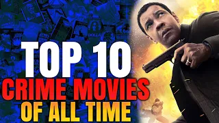 Top 10 Crime Movies Of All Time