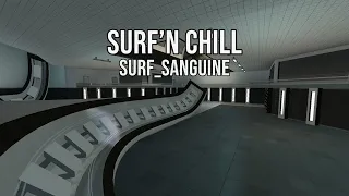 SURF'N CHILL - surf_sanguine | ESL_CSGO