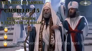 1ER LIBRO DE SAMUEL: 15  ESTUDIO BIBLICO