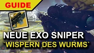 Destiny 2 - So bekommen ► WISPERN DES WURMS ♦ EXOTISCHE SNIPER