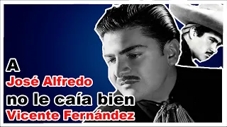 🔴  A José Alfredo Jiménez le caía mal Vicente Fernandéz