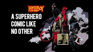 Hellboy: A Superhero Comic Like No Other