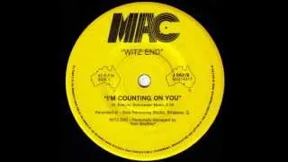 Witz End - I'm Counting On You (Original 45)