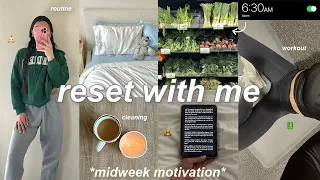RESET WITH ME ☁️🧺 *midweek motivation* + productive routine + healthy habits