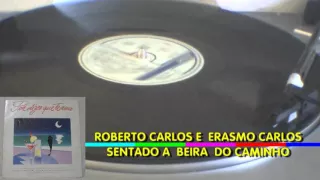 ROBERTO CARLOS E ERASMO CARLOS - SENTADO A BEIRA DO CAMINHO LP VINIL