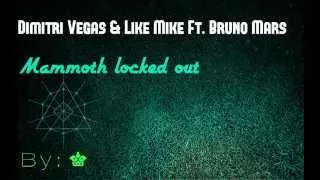 Dimitri Vegas & Like Mike Ft. Bruno Mars - Mammoth locked out | David Castelan♛ | CVC