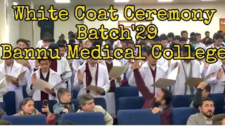 White Coat Ceremony Batch'29 || Bannu Medical College ||