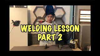 Pinoy Welding Lesson Part 2 | Step by Step Tutorial