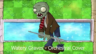 Watery Graves - Orchestral Cover (Plants vs Zombies)