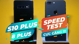 SPEEDTEST IPHONE 8 PLUS VÀ GALAXY S10 PLUS: ĐÃ ĐẾN LÚC "QUAY XE" !