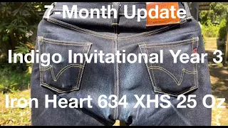 Iron Heart 634 XHS 25 Oz Denim Jeans UPDATE @ Indigo Invitational Fade Competition After 7 Months