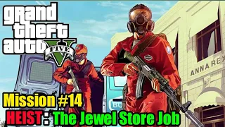 GTA 5 Walkthrough Gameplay Mission - Heist : The Jewel Store Job (Smart)