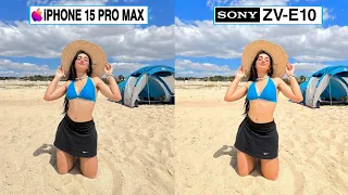 iPhone 15 Pro Max Vs Sony ZV-E10 Camera Test Comparison