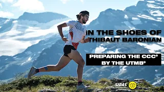 ﻿In the shoes of Thibaut Baronian | CCC® of the UTMB® preparation