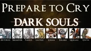 Dark Souls Story ► Prepare to Cry Trailer