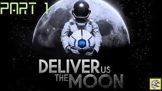 Deliver Us The Moon. (Part1)