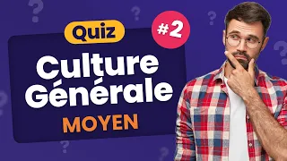 QUIZ Culture Générale Moyen #2  🧠 - 30 Questions