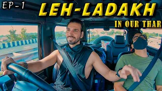 Delhi To Leh - Ladakh In Our Thar 🔥  | EP 1