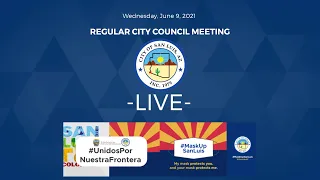 June 9, 2021  -  Regular City Council Meeting (Part I)