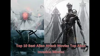 10 Best Alien Attack Movies & Alien Invasion Movies