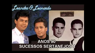 LEANDRO E LEONARDO ZEZE DI CAMARGO E LUCIANO ANOS 90 AS MAIS SERTANEJAS 4