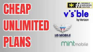 Best Cheapest unlimited plans  (Visible - US Mobile - Mint Mobile)