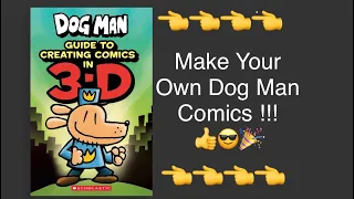 DOG MAN 3-D GUIDE  TO MAKING YOUR  OWN DOG MAN COMICS!👍😎🎉