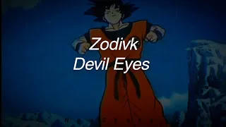 Seguramente has escuchado más de una vez esta canción 🎶 Devil Eyes - Zodivk [Lyrics/ sub.español]