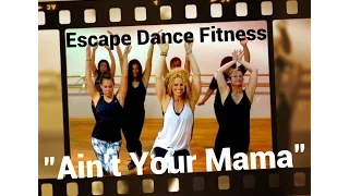 "Ain't Your Mama" Jennifer Lopez Dance Fitness Workout by Escape Dance Fitness