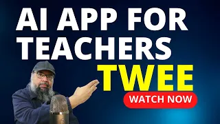 Twee AI App for Teachers