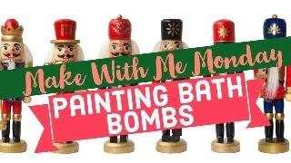 Make With Me Monday | Painting Bath Bombs (LIVE)