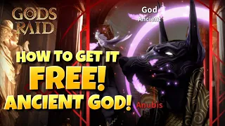 [Gods Raid] How to get Ancient God for Free!