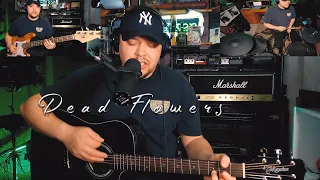 "Dead Flowers" The Rolling Stones Cover