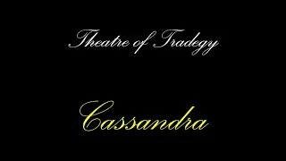 Theatre of Tragedy - Cassandra (Lyrics / Letra)