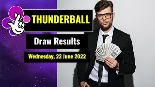 Thunderball draw results from Wednesday, 22 June 2022