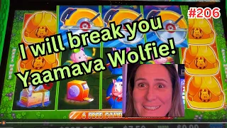 Battle with Yaamava Wolfie continues! High Limit Huff n' more Puff ep 206